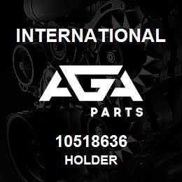 10518636 International HOLDER | AGA Parts