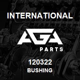 120322 International BUSHING | AGA Parts