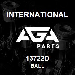 13722D International BALL | AGA Parts