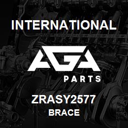 ZRASY2577 International BRACE | AGA Parts