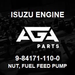 9-84171-110-0 Isuzu Diesel NUT, FUEL FEED PUMP FIX | AGA Parts