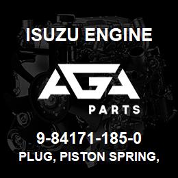 9-84171-185-0 Isuzu Diesel PLUG, PISTON SPRING,FUEL FEED PUMP | AGA Parts