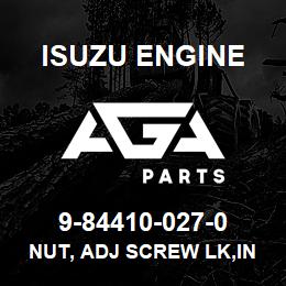 9-84410-027-0 Isuzu Diesel NUT, ADJ SCREW LK,INJ PUMP GOV | AGA Parts