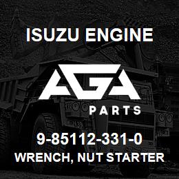 9-85112-331-0 Isuzu Diesel WRENCH, NUT STARTER | AGA Parts