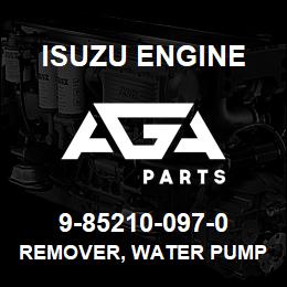 9-85210-097-0 Isuzu Diesel REMOVER, WATER PUMP | AGA Parts