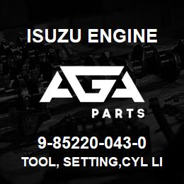 9-85220-043-0 Isuzu Diesel TOOL, SETTING,CYL LINER | AGA Parts