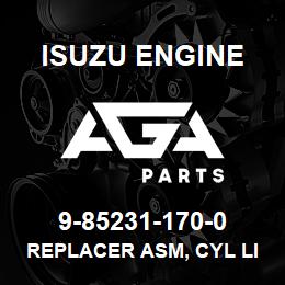 9-85231-170-0 Isuzu Diesel REPLACER ASM, CYL LINER | AGA Parts