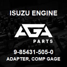 9-85431-505-0 Isuzu Diesel ADAPTER, COMP GAGE | AGA Parts