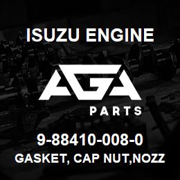 9-88410-008-0 Isuzu Diesel GASKET, CAP NUT,NOZZLE HOLDER | AGA Parts