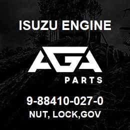 9-88410-027-0 Isuzu Diesel NUT, LOCK,GOV | AGA Parts