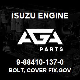 9-88410-137-0 Isuzu Diesel BOLT, COVER FIX,GOV COVER | AGA Parts