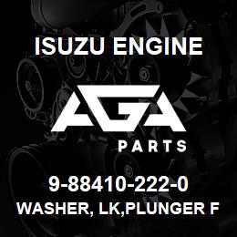 9-88410-222-0 Isuzu Diesel WASHER, LK,PLUNGER FIX | AGA Parts