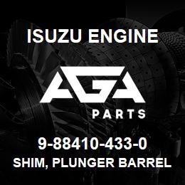 9-88410-433-0 Isuzu Diesel SHIM, PLUNGER BARREL,INJ PUMP | AGA Parts