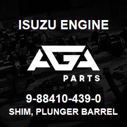 9-88410-439-0 Isuzu Diesel SHIM, PLUNGER BARREL,INJ PUMP | AGA Parts