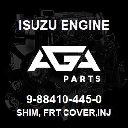 9-88410-445-0 Isuzu Diesel SHIM, FRT COVER,INJ PUMP HSG | AGA Parts