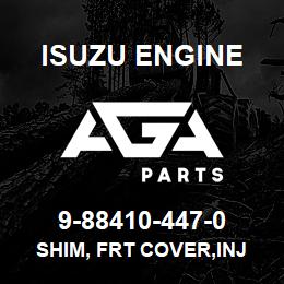 9-88410-447-0 Isuzu Diesel SHIM, FRT COVER,INJ PUMP HSG | AGA Parts