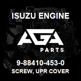 9-88410-453-0 Isuzu Diesel SCREW, UPR COVER | AGA Parts