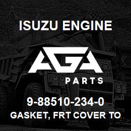 9-88510-234-0 Isuzu Diesel GASKET, FRT COVER TO BODY | AGA Parts