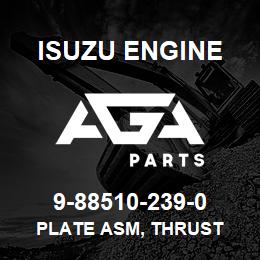 9-88510-239-0 Isuzu Diesel PLATE ASM, THRUST | AGA Parts