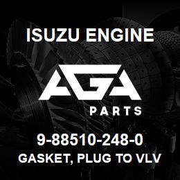 9-88510-248-0 Isuzu Diesel GASKET, PLUG TO VLV | AGA Parts