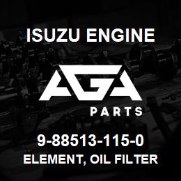 9-88513-115-0 Isuzu Diesel ELEMENT, OIL FILTER | AGA Parts