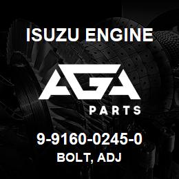 9-9160-0245-0 Isuzu Diesel BOLT, ADJ | AGA Parts