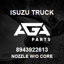 8943922613 Isuzu Truck NOZZLE W/O CORE | AGA Parts