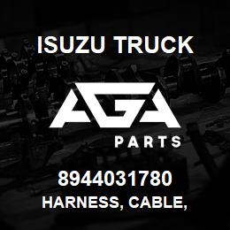 8944031780 Isuzu Truck HARNESS, CABLE, | AGA Parts