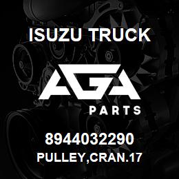 8944032290 Isuzu Truck PULLEY,CRAN.17 | AGA Parts