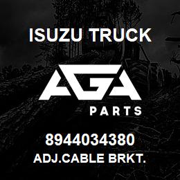 8944034380 Isuzu Truck ADJ.CABLE BRKT. | AGA Parts