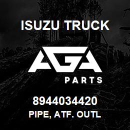 8944034420 Isuzu Truck PIPE, ATF. OUTL | AGA Parts