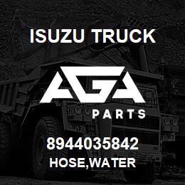 8944035842 Isuzu Truck HOSE,WATER | AGA Parts