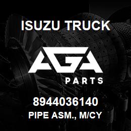 8944036140 Isuzu Truck PIPE ASM., M/CY | AGA Parts