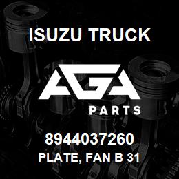 8944037260 Isuzu Truck PLATE, FAN B 31 | AGA Parts