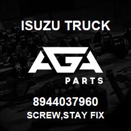 8944037960 Isuzu Truck SCREW,STAY FIX | AGA Parts