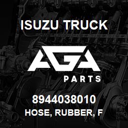 8944038010 Isuzu Truck HOSE, RUBBER, F | AGA Parts