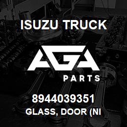 8944039351 Isuzu Truck GLASS, DOOR (NI | AGA Parts