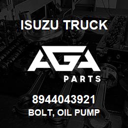 8944043921 Isuzu Truck BOLT, OIL PUMP | AGA Parts