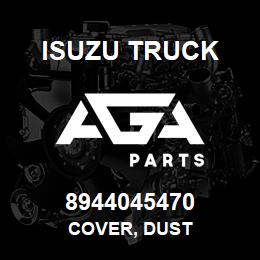 8944045470 Isuzu Truck COVER, DUST | AGA Parts