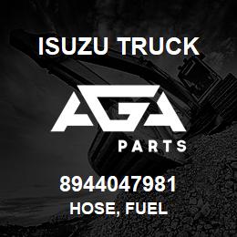 8944047981 Isuzu Truck HOSE, FUEL | AGA Parts