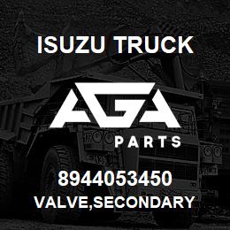 8944053450 Isuzu Truck VALVE,SECONDARY | AGA Parts