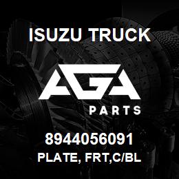 8944056091 Isuzu Truck PLATE, FRT,C/BL | AGA Parts