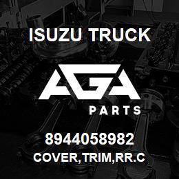 8944058982 Isuzu Truck COVER,TRIM,RR.C | AGA Parts