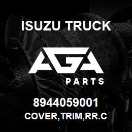 8944059001 Isuzu Truck COVER,TRIM,RR.C | AGA Parts