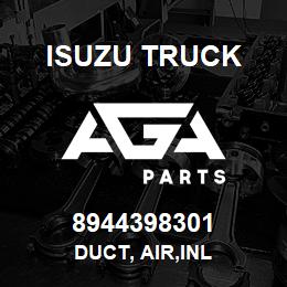 8944398301 Isuzu Truck DUCT, AIR,INL | AGA Parts