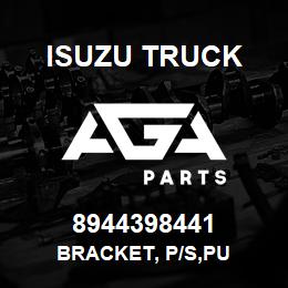 8944398441 Isuzu Truck BRACKET, P/S,PU | AGA Parts