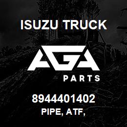 8944401402 Isuzu Truck PIPE, ATF, | AGA Parts