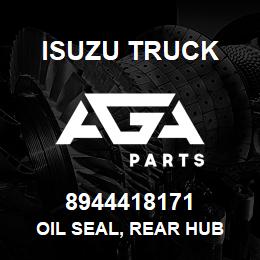 8944418171 Isuzu Truck OIL SEAL, REAR HUB | AGA Parts