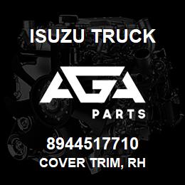 8944517710 Isuzu Truck COVER TRIM, RH | AGA Parts