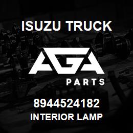 8944524182 Isuzu Truck INTERIOR LAMP | AGA Parts